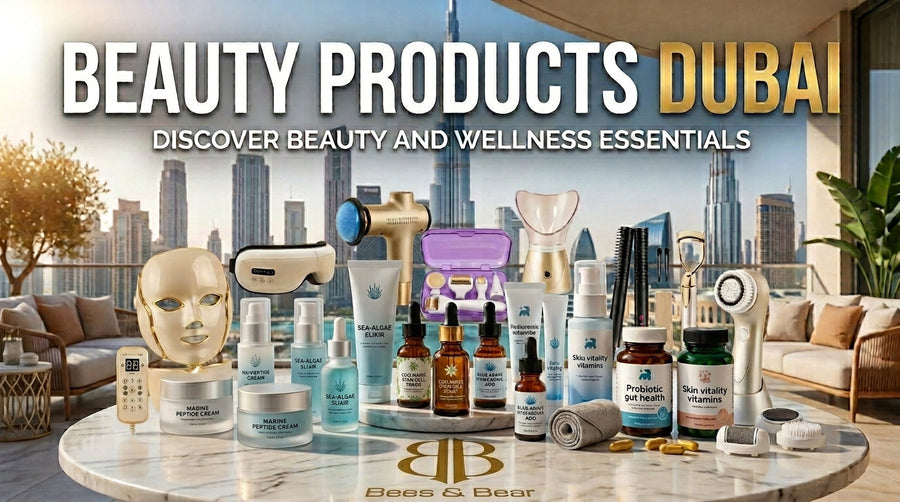 Beauty Products Dubai: Discover Beauty and Wellness Essentials at Bees & Bear